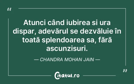 Atunci când iubirea și ura dispar, ade... Atunci când iubirea și ura dispar, ade...