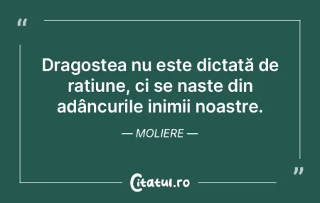 Dragostea nu este dictată de rațiune, ...