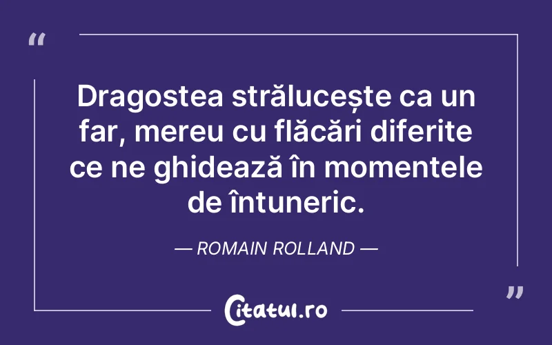 Citat Romain Rolland - citate dragoste