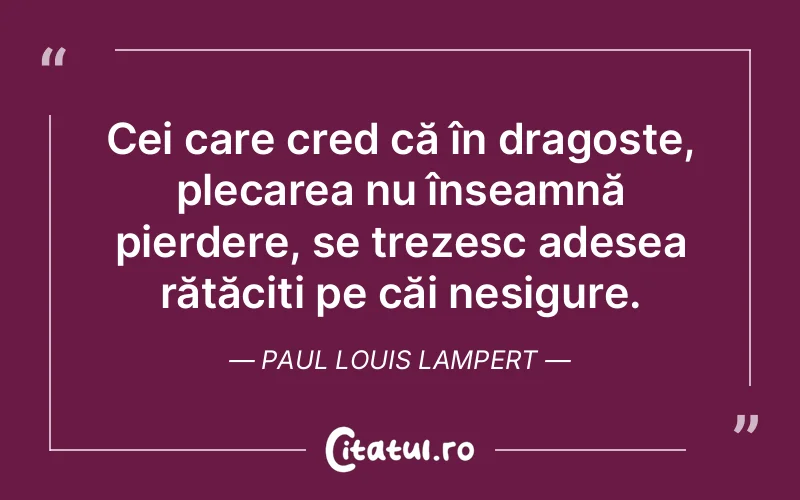 Citat Paul Louis Lampert - citate dragoste