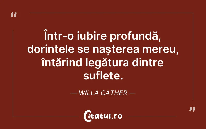 Citat Willa Cather - citate dragoste