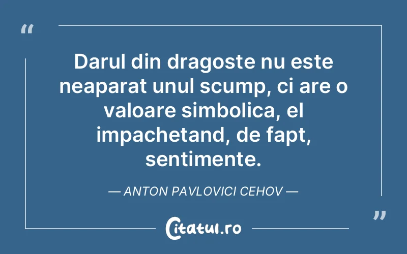 Citat Anton Pavlovici Cehov - citate dragoste