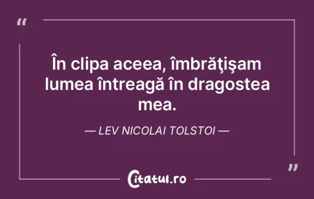 În clipa aceea, îmbrăţişam lumea î... În clipa aceea, îmbrăţişam lumea î...