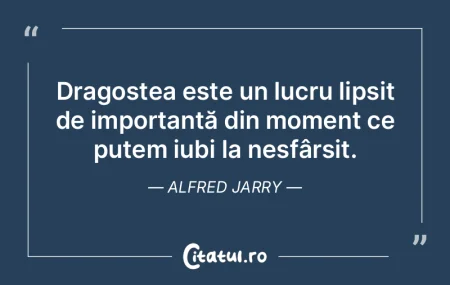 Dragostea este un lucru lipsit de import...