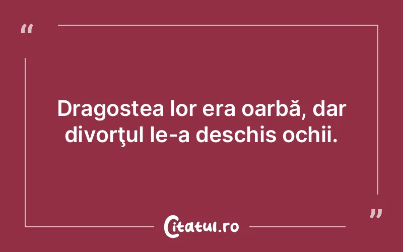 Citat Autor necunoscut - citate dragoste