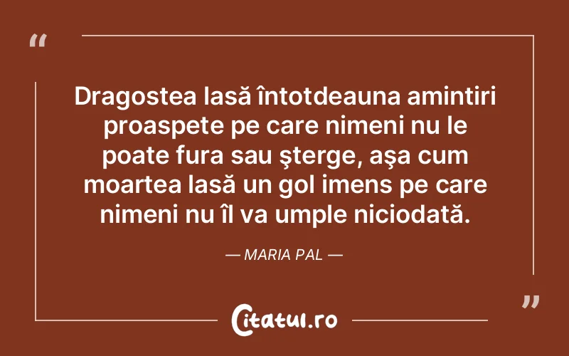 Citat Maria Pal - citate dragoste