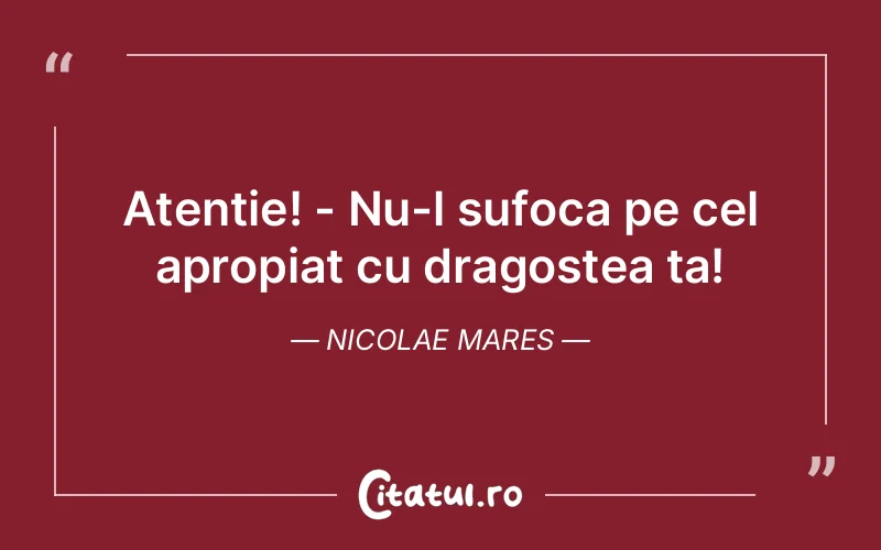 Citat Nicolae Mares - citate dragoste