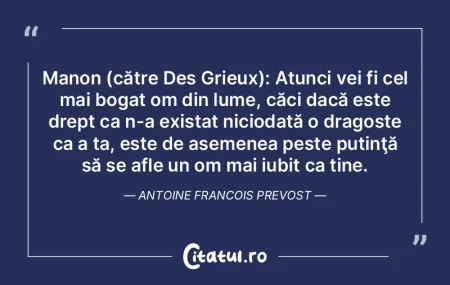 Manon (către Des Grieux): Atunci vei fi...