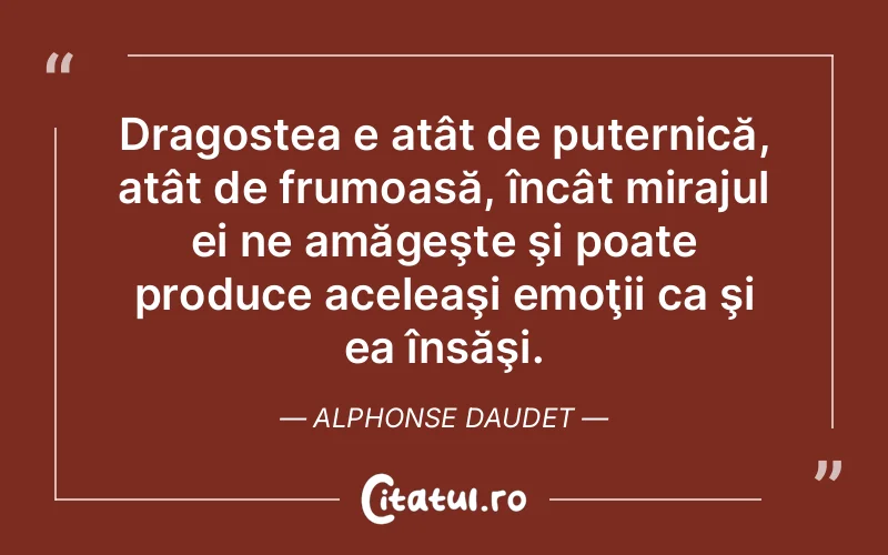 Citat Alphonse Daudet - citate dragoste