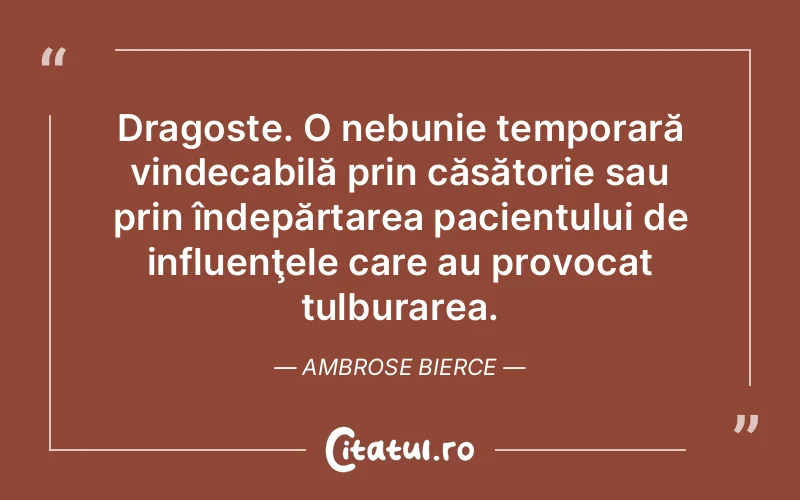 Citat Ambrose Bierce - citate dragoste