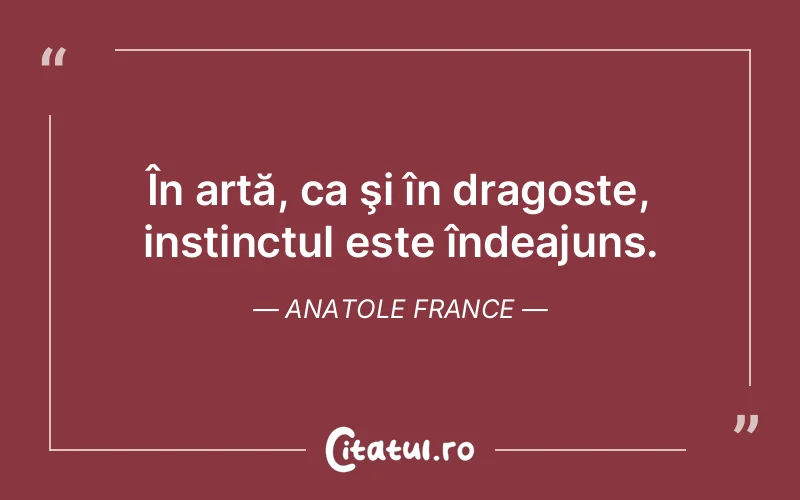 Citat Anatole France - citate dragoste