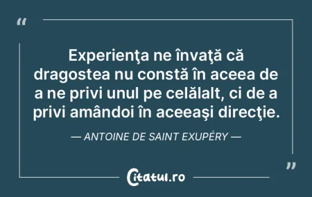 Experienţa ne învaţă că dragostea n...