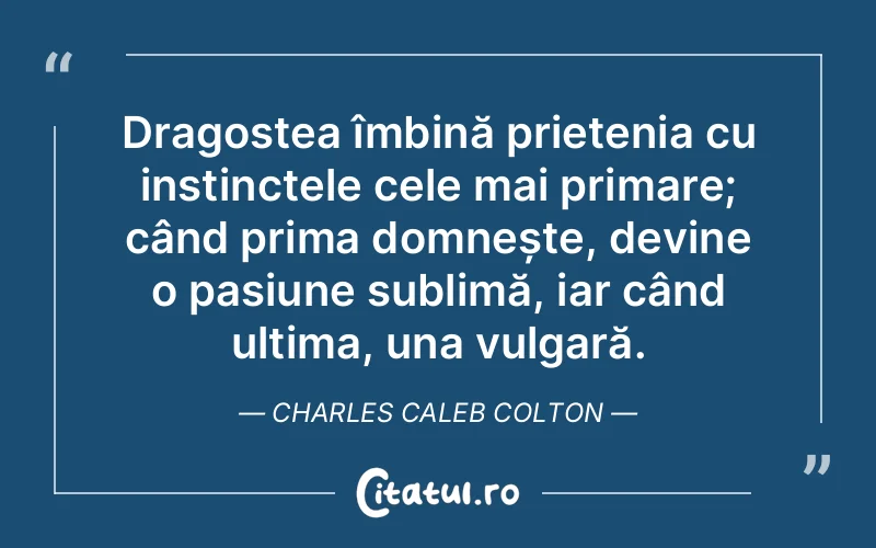Citat Charles Caleb Colton - citate dragoste