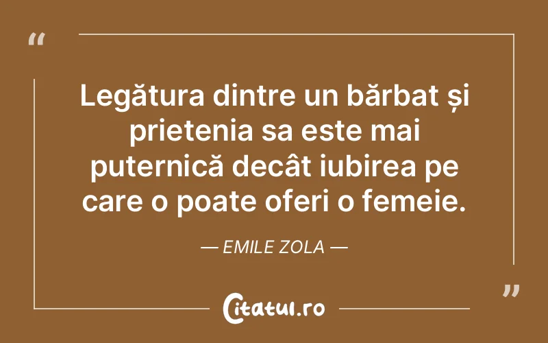 Citat Emile Zola - citate dragoste