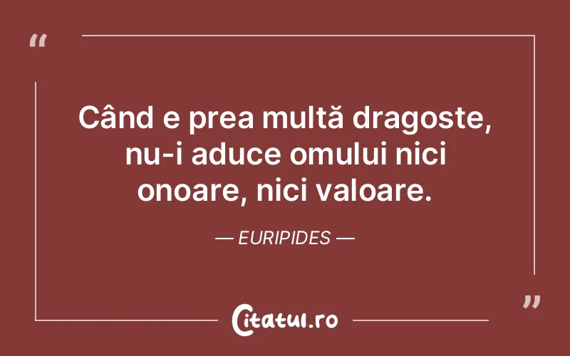 Citat Euripides - citate dragoste