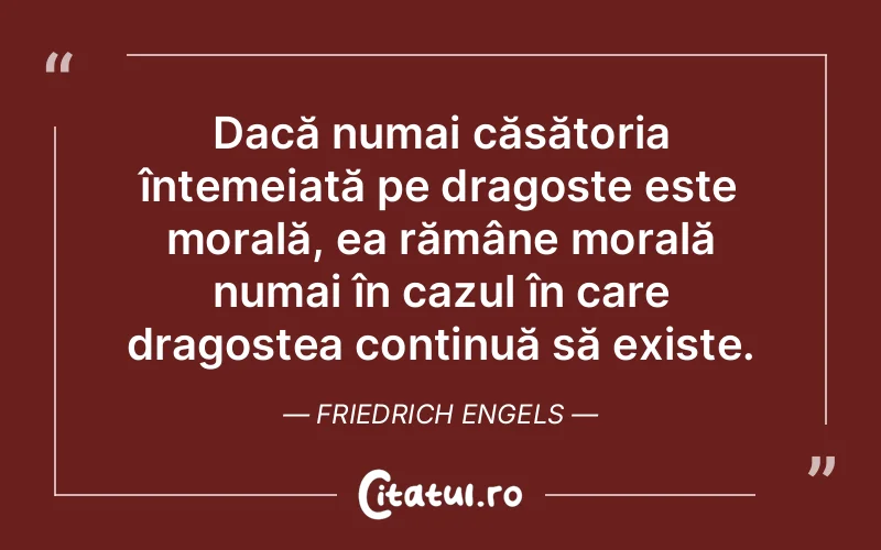 Citat Friedrich Engels - citate dragoste