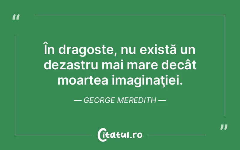 Citat George Meredith - citate dragoste