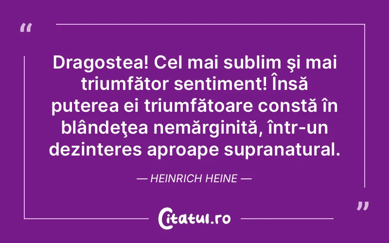 Citat Heinrich Heine - citate dragoste