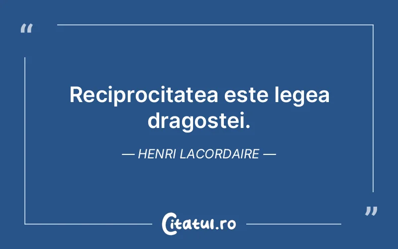 Citat Henri Lacordaire - citate dragoste