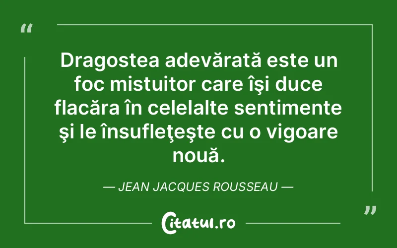 Citat Jean Jacques Rousseau - citate dragoste