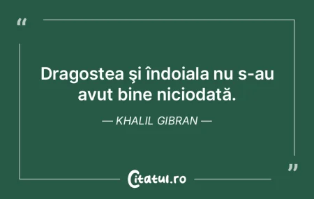 Dragostea şi îndoiala nu s-au avut bin...