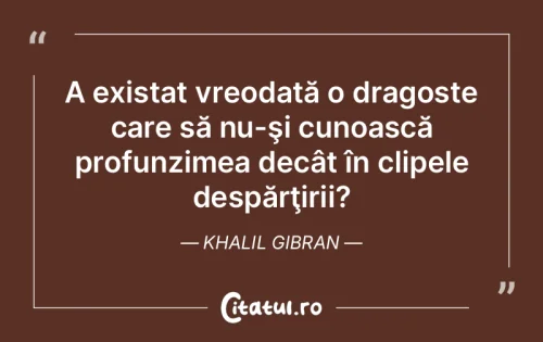 Citat Dragoste - Citatul.ro