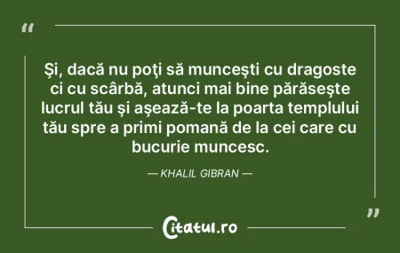Şi, dacă nu poţi să munceşti cu dra...