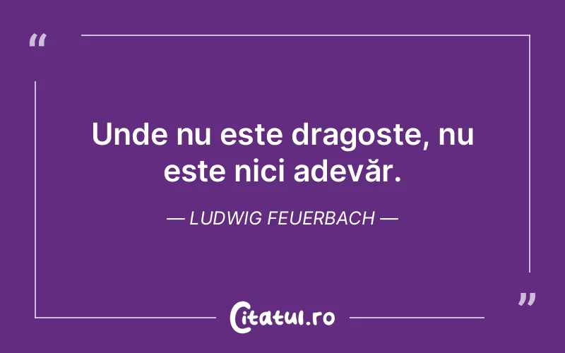 Citat Ludwig Feuerbach - citate dragoste
