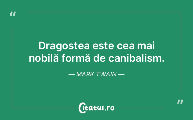Citat Mark Twain - citate dragoste