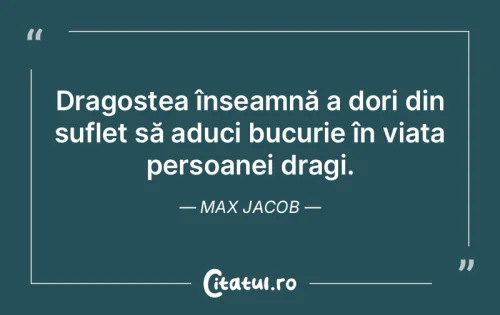 Citat Dragoste - Citatul.ro