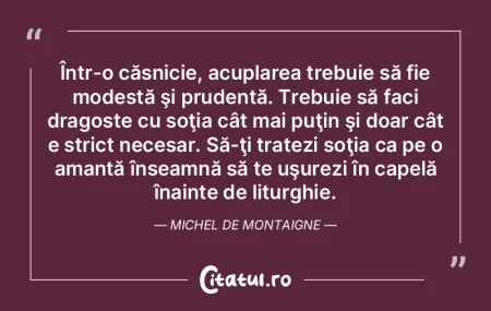 Într-o căsnicie, acuplarea trebuie să...