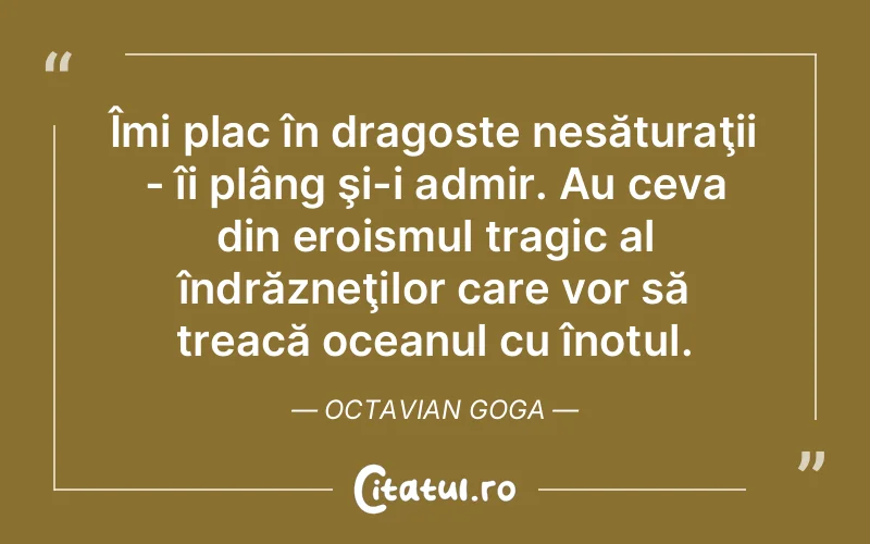 Citat Octavian Goga - citate dragoste