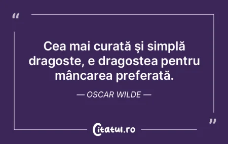 Cea mai curată şi simplă dragoste, e ...