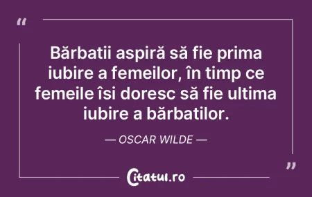 Bărbații aspiră să fie prima iubire ...