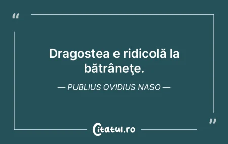 Dragostea e ridicolă la bătrâneţe. P...