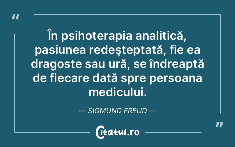 Citat Sigmund Freud - citate dragoste