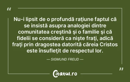 Nu-i lipsit de o profundă raţiune fapt...