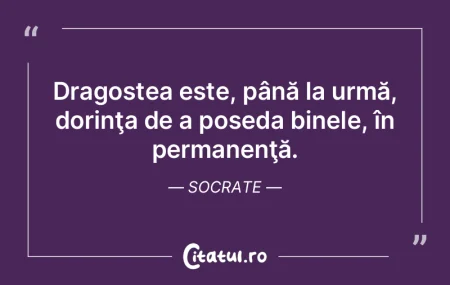 Dragostea este, până la urmă, dorinţ...