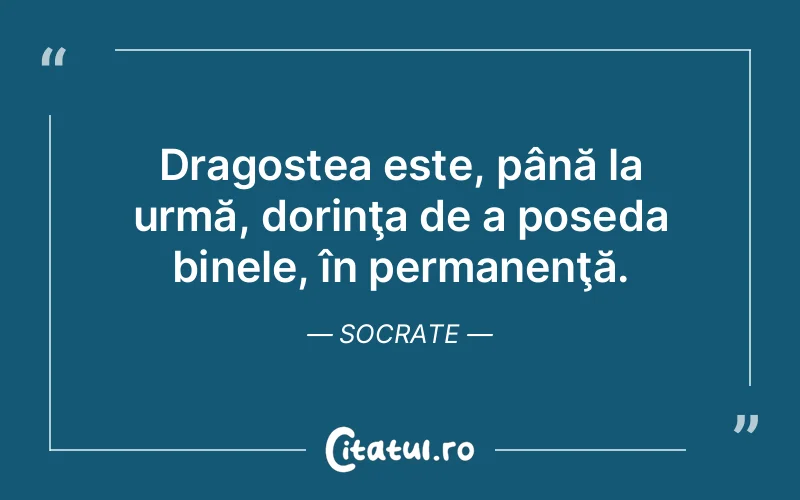 Citat Socrate - citate dragoste
