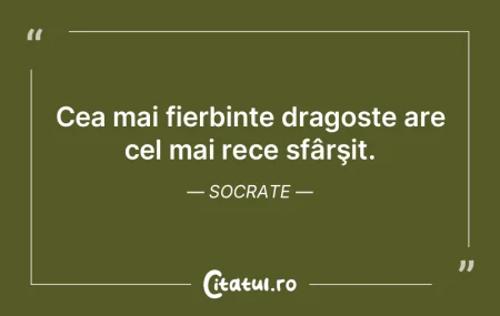 Cea mai fierbinte dragoste are cel mai r...