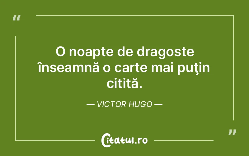 Citat Victor Hugo - citate dragoste