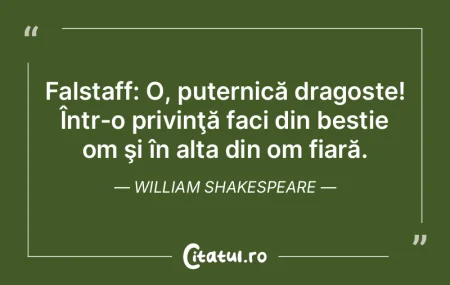 Falstaff: O, puternică dragoste! Într-...