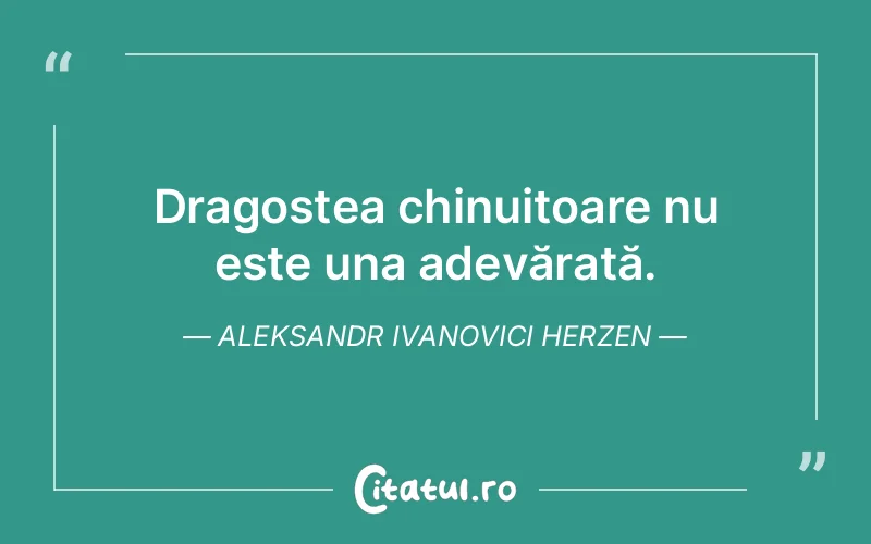 Citat Aleksandr Ivanovici Herzen - citate dragoste