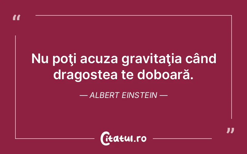 Citat Albert Einstein - citate dragoste