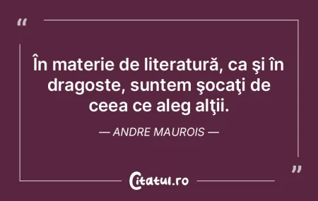 În materie de literatură, ca şi în d...