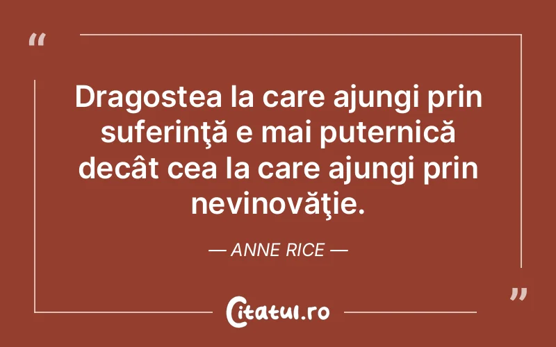 Citat Anne Rice - citate dragoste