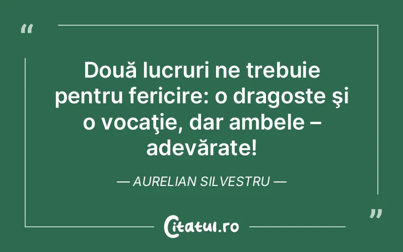Citat Aurelian Silvestru - citate dragoste
