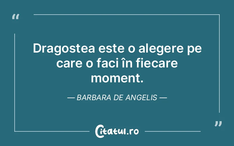 Citat Barbara De Angelis - citate dragoste