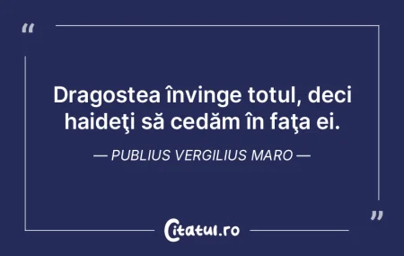 Dragostea învinge totul, deci haideţi ...