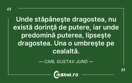 Unde stăpâneşte dragostea, nu există...